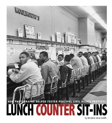 Lunch Counter Sit-Ins by Danielle Smith-Llera