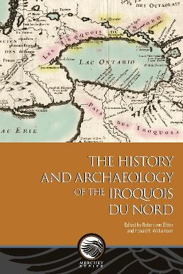 The History and Archaeology of the Iroquois du Nord book