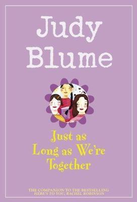 Just as Long as We're Together by Judy Blume