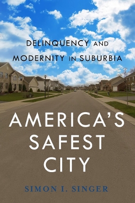 America's Safest City by Simon I. Singer