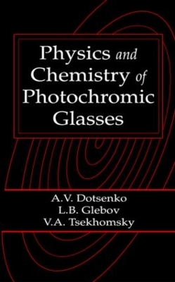 Physics and Chemistry of Photochromic Glasses book