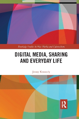 Digital Media, Sharing and Everyday Life book