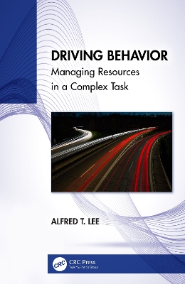 Driving Behavior: Managing Resources in a Complex Task book