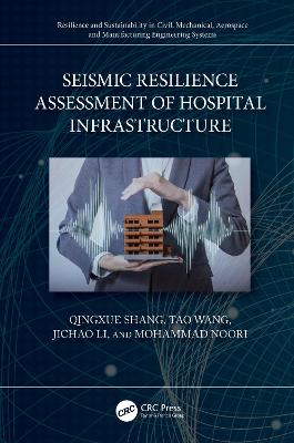 Seismic Resilience Assessment of Hospital Infrastructure book