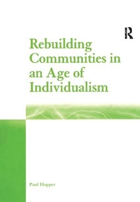 Rebuilding Communities in an Age of Individualism book