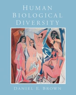 Human Biological Diversity by Daniel E. Brown