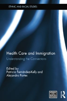 Health Care and Immigration by Patricia Fernández-Kelly