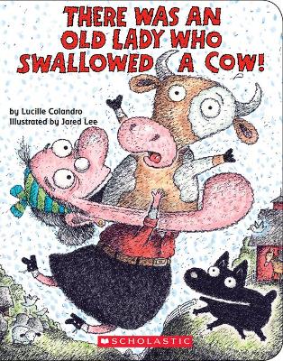 There Was an Old Lady Who Swallowed a Cow! (Board Book) book