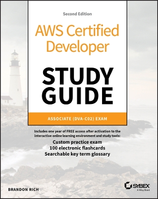 AWS Certified Developer Study Guide: Associate (DVA-C02) Exam book
