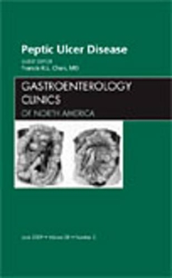 Peptic Ulcer Disease, An Issue of Gastroenterology Clinics book