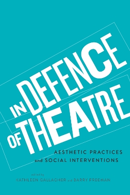 In Defence of Theatre book