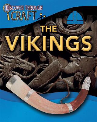Discover Through Craft: The Vikings by Anita Ganeri