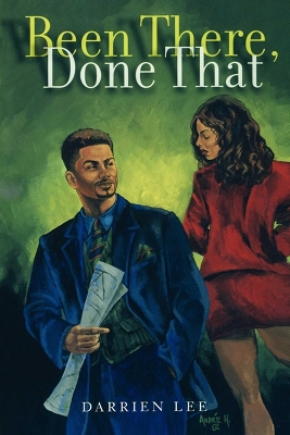 Been There, Done That: A Novel book