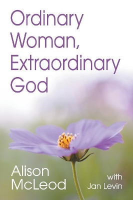 Ordinary Woman, Extraordinary God book