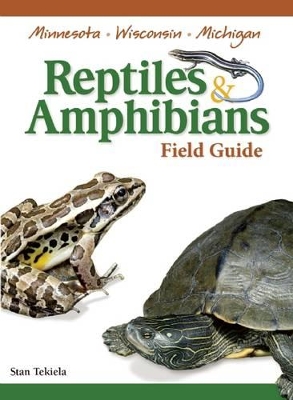 Reptiles & Amphibians of Minnesota, Wisconsin and Michigan Field Guide book