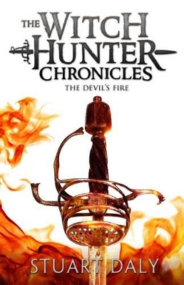 The Witch Hunter Chronicles 3: The Devil's Fire book