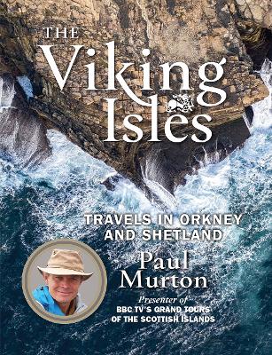 The Viking Isles: Travels in Orkney and Shetland book