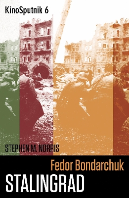Fedor Bondarchuk: 'Stalingrad' by Stephen Norris