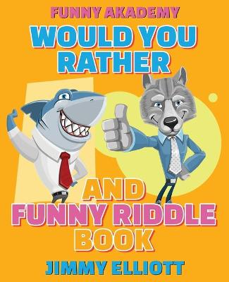 Would You Rather + Funny Riddle - 310 PAGES A Hilarious, Interactive, Crazy, Silly Wacky Question Scenario Game Book - Family Gift Ideas For Kids, Teens And Adults: The Book of Silly Scenarios, Challenging Choices, and Hilarious Situations the Whole Famil book