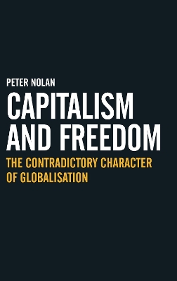 Capitalism and Freedom by Peter Nolan