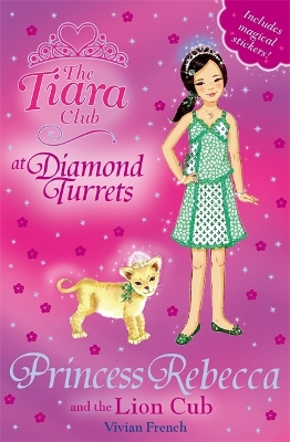 Tiara Club: Princess Rebecca and the Lion Cub book