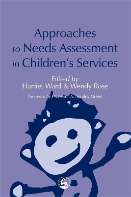 Approaches to Needs Assessment in Children's Services book