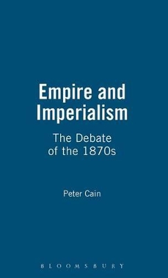 Empire and Imperialism by Peter Cain