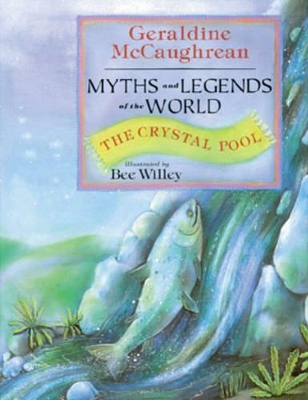 The Crystal Pool: Myths and Legends of the World book