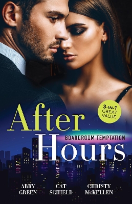 After Hours: Boardroom Temptation/Ruthless Greek Boss, Secretary Mistress/A Merger by Marriage/Unlocking Her Boss's Heart book