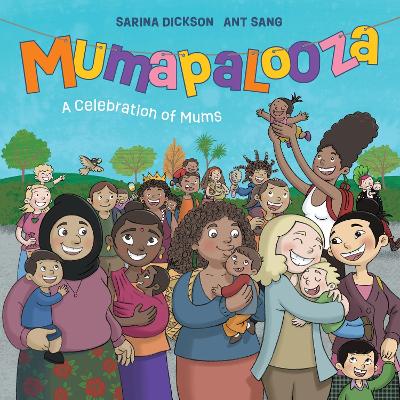 Mumapalooza: A Celebration of Mums book