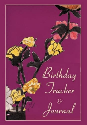 Birthday Tracker & Journal by Dr. Jan Yager