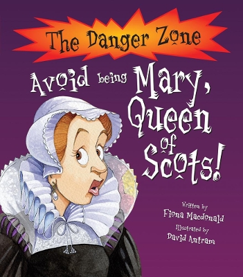 Avoid Being Mary, Queen Of Scots! book