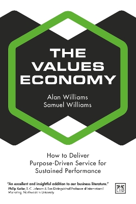 The Values Economy: How to Deliver Purpose-Driven Service for Sustained Performance book
