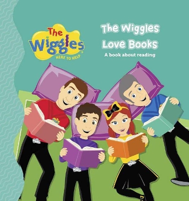 The Wiggles: Here to Help: The Wiggles Love Books book