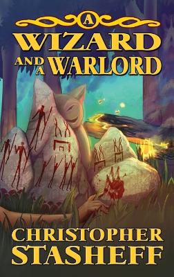 A Wizard and a Warlord by Christopher Stasheff