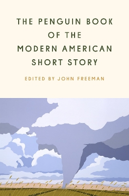 The Penguin Book of the Modern American Short Story by John Freeman