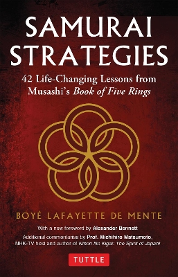Samurai Strategies: 42 Life-Changing Lessons from Musashi's Book of Five Rings book