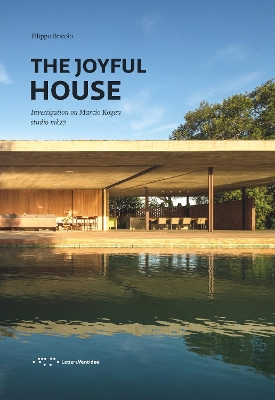 Joyful House: Investigation on Marcio Kogan - Studio mk27 book
