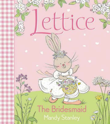 The Bridesmaid (Lettice) by Mandy Stanley