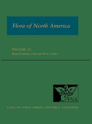 Flora of North America: North of Mexico Volume 11: Magnoliophyta: Fabaceae, Parts 1 and 2 by Flora of North America Editorial Committee