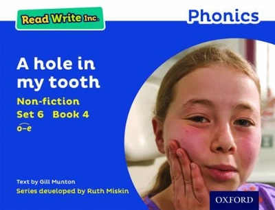 Read Write Inc. Phonics: Blue Set 6 Non-fiction 4 A hole in my tooth book