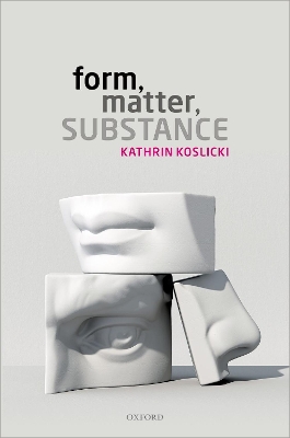 Form, Matter, Substance book