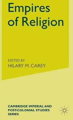 Empires of Religion by H Carey