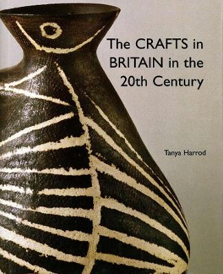 Crafts in Britain in the Twentieth Century book