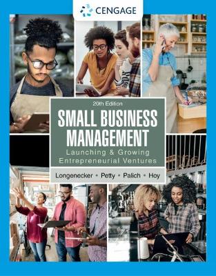 Small Business Management: Launching & Growing Entrepreneurial Ventures book