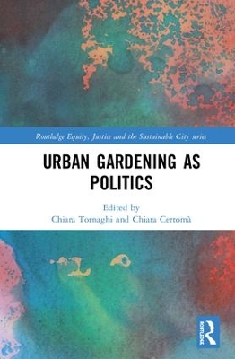 Urban Gardening as Politics by Chiara Tornaghi