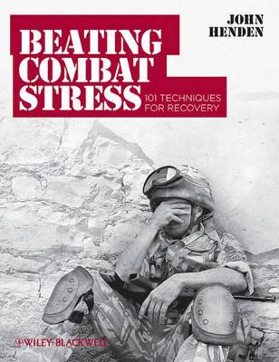 Beating Combat Stress - 101 Techniques for Recovery book