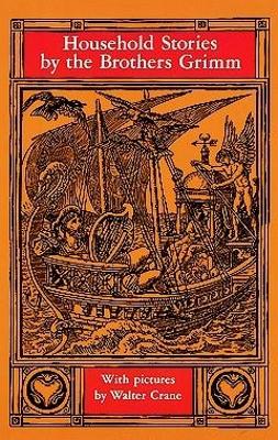 Household Stories by the Brothers Grimm book