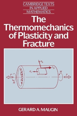 Thermomechanics of Plasticity and Fracture book