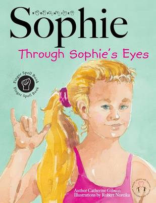 Sophie Through Sophie's Eyes book